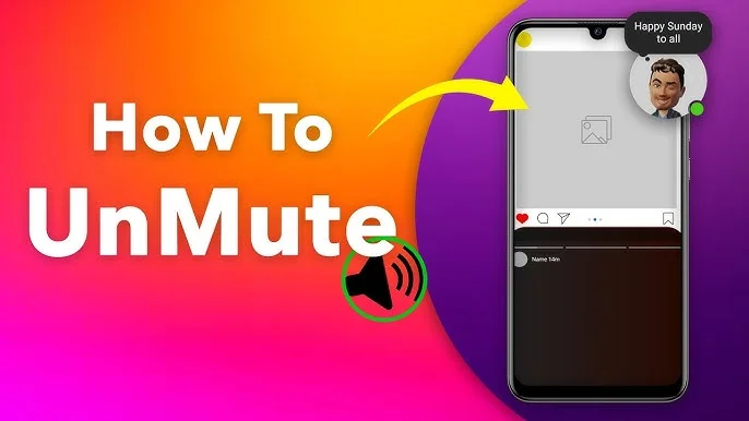 unmute on instagram
