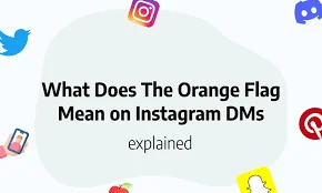 What Does the Orange Flag Mean on Instagram DMs?