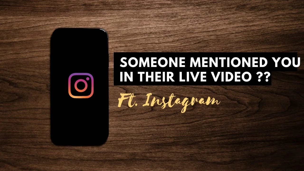 What Does it Mean When Someone Mentions You on Instagram Live?