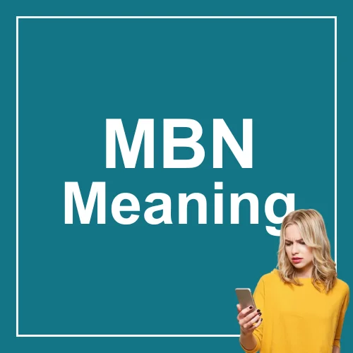 What Does MBN Mean on Instagram? 