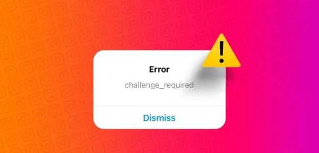 What Does “Challenge Required” Mean on Instagram?